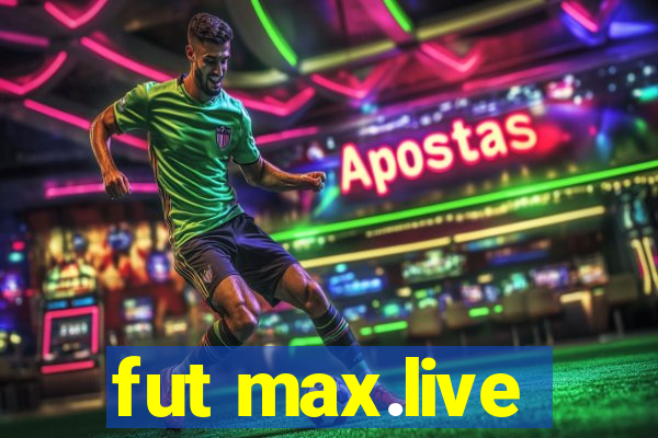 fut max.live